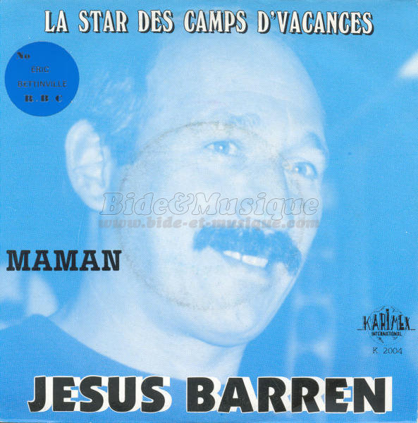 Jésus Barren - La star des camps d'vacances