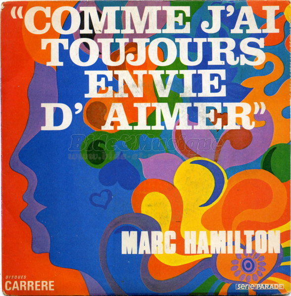 Un été 70 - N° 22 - Marc Hamilton : Comme j'ai toujours envie d'aimer