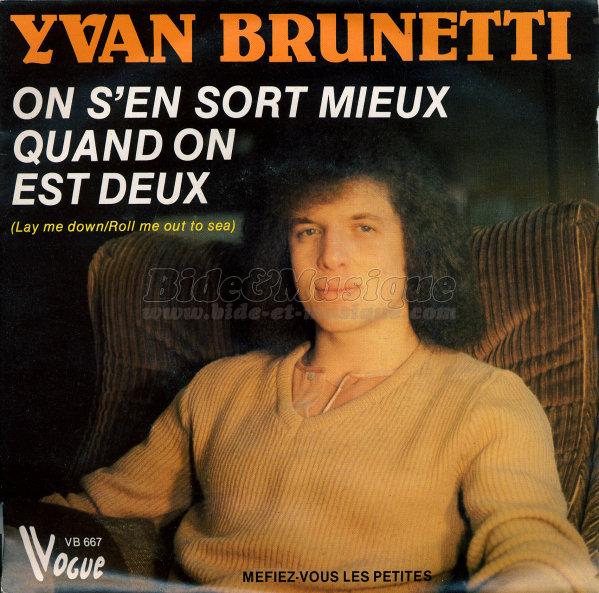 Yvan Brunetti - Méfiez-vous les petites