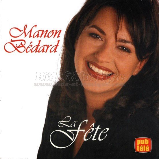 Manon Bédard - Vive le Québec Bide !