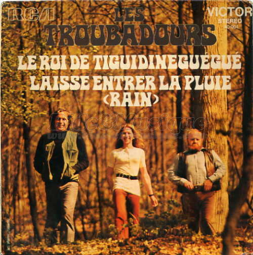 Troubadours, Les - roi de Tiguidineguégué, Le