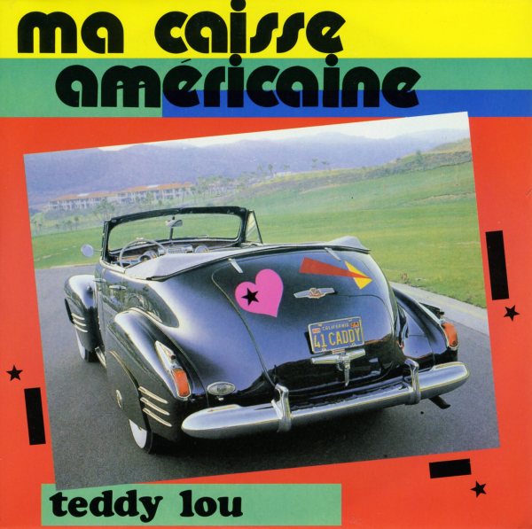 Teddy Lou - Ma caisse américaine