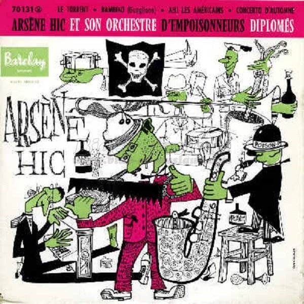 Arsène Hic et son orchestre d'empoisonneurs diplômés - Années cinquante