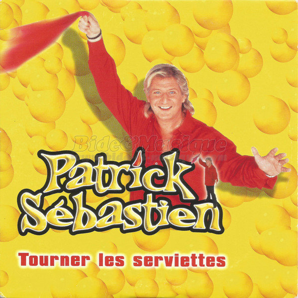 Patrick Sébastien - Tourner les serviettes