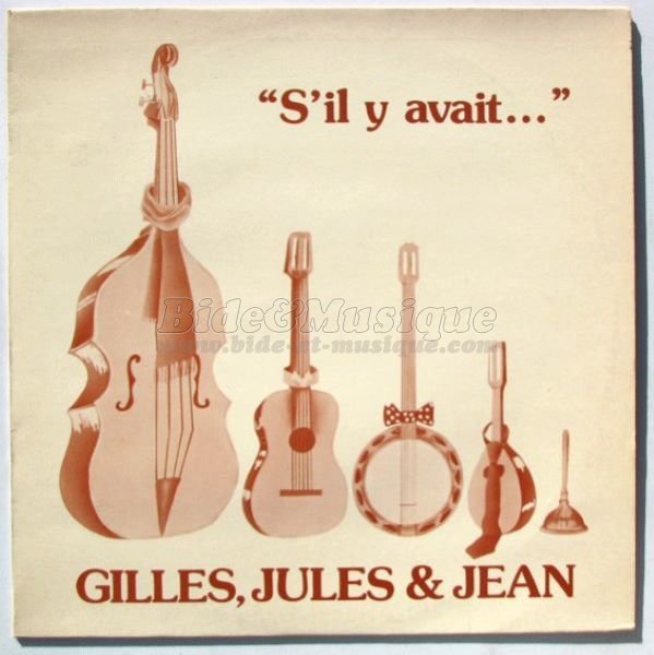 Gilles, Jules & Jean - Délire