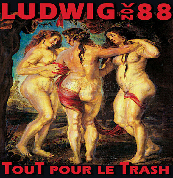 Ludwig von 88 - Chançonnerie