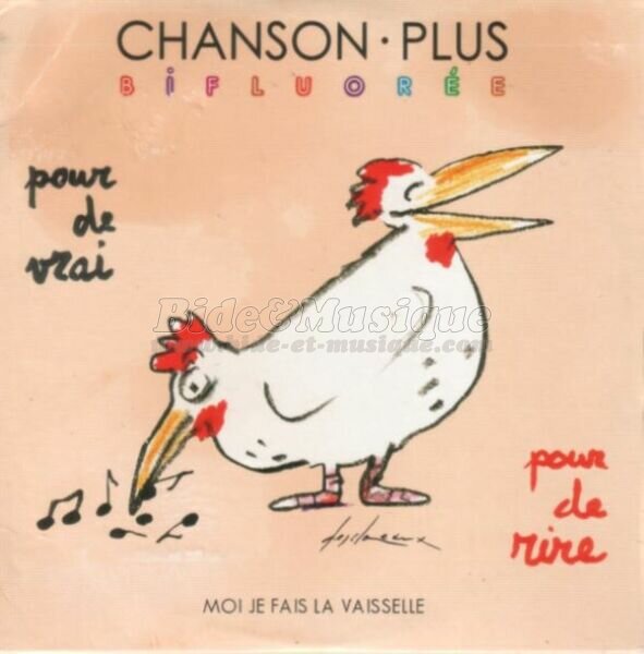 Chanson plus bifluorée - Moi je fais la vaisselle