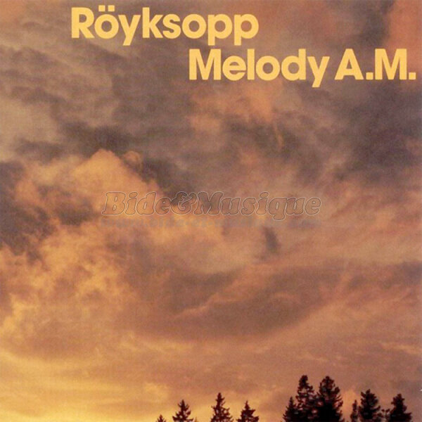 Röyksopp - Noughties