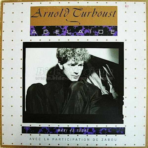 Arnold Turboust & Zabou - Adélaïde (version longue)