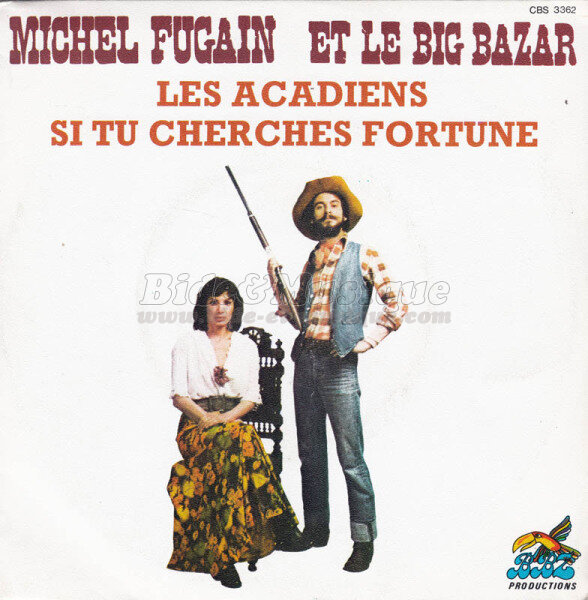 Michel Fugain et le Big Bazar - Les Acadiens