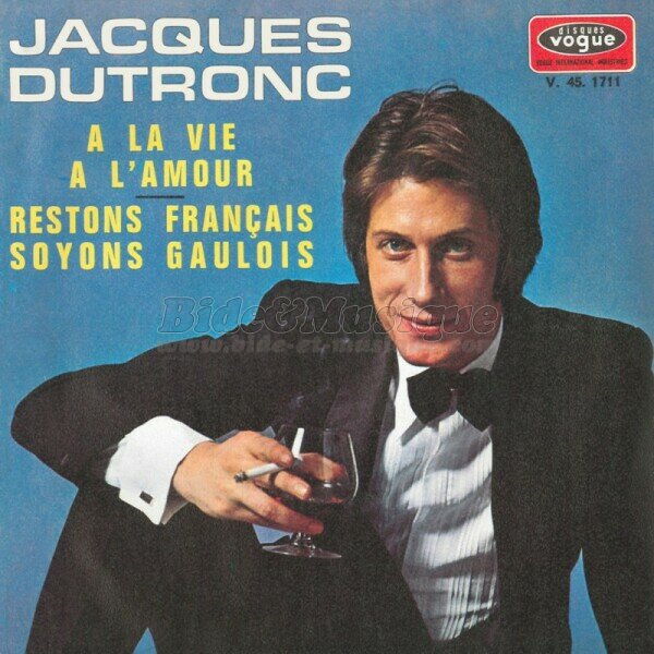Jacques Dutronc - Restons Français, soyons Gaulois
