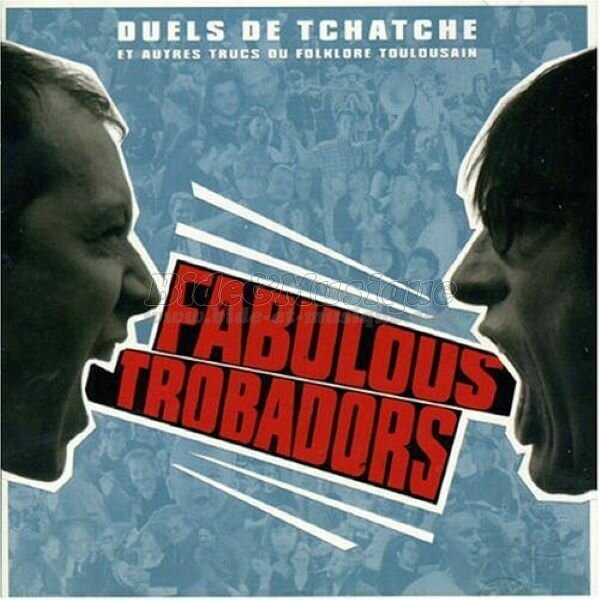 Fabulous Trobadors - Ça c'est oui  !