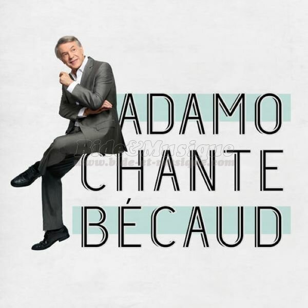 Adamo - Nouveautés, Les