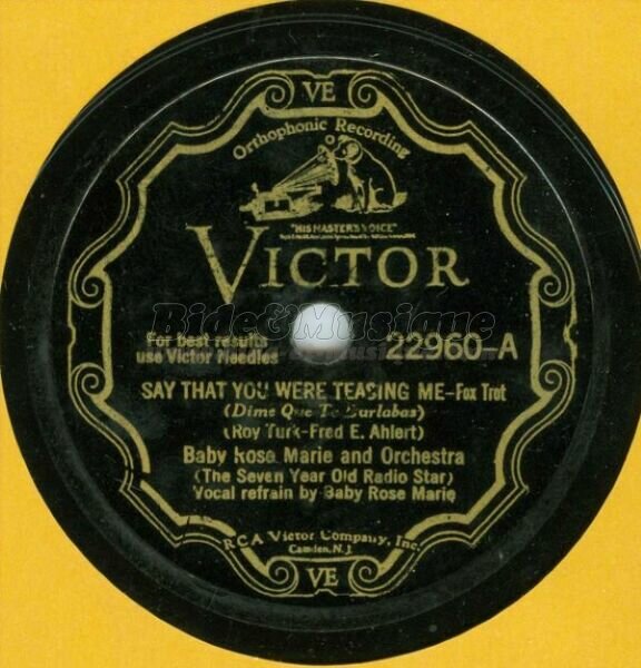Baby Rose Marie - Say that you were teasing me
