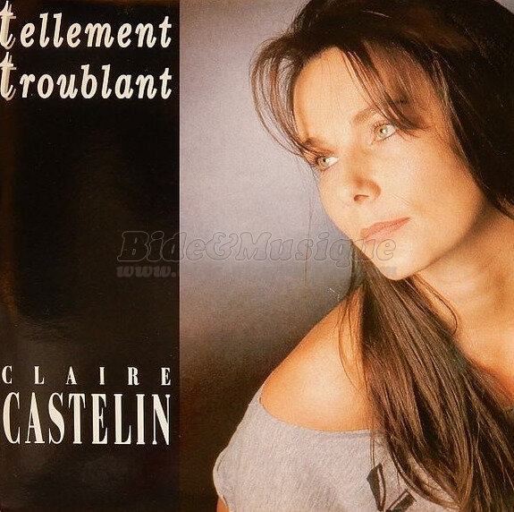 Claire Castelin - Tellement touchant