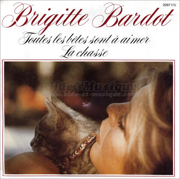 Brigitte Bardot - Toutes les bêtes sont à aimer