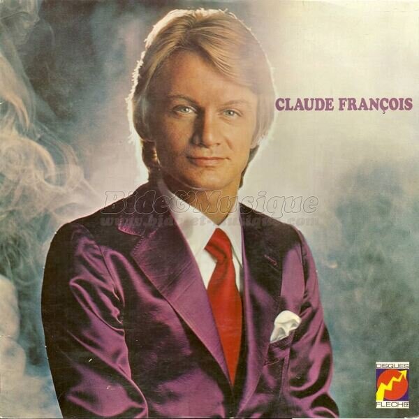Claude François - Et je ne pense plus à toi