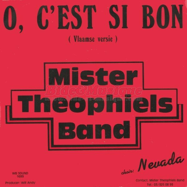 Mister Theophiels Band - O, c'est si bon (Vlaamse versie)