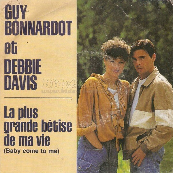 Guy Bonnardot et Debbie Davis - La plus grande bêtise de ma vie