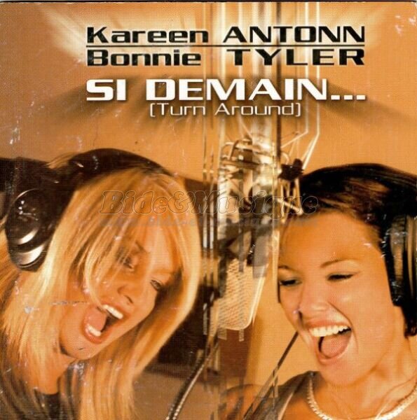 Kareen Antonn et Bonnie Tyler - Si demain&hellip; (Turn Around)