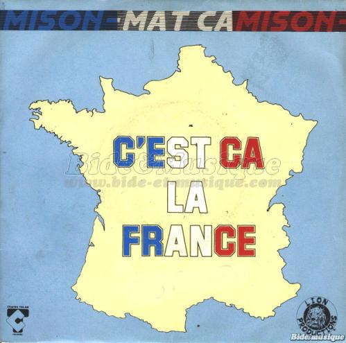 Mat Camison - C'est ça la France