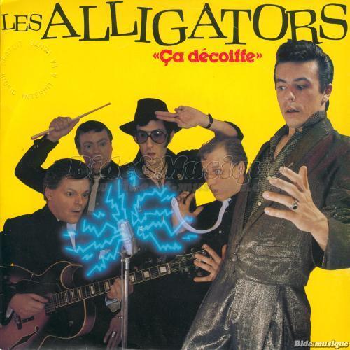 Alligators, Les - Ça décoiffe