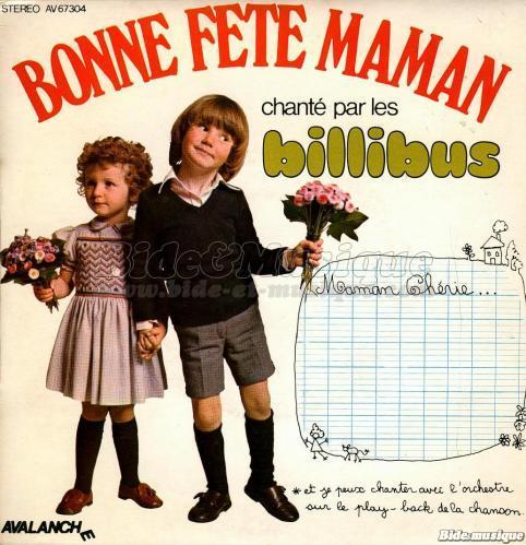 Les Billibus - Bonne fête Maman