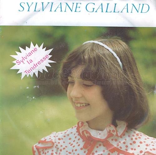 Sylviane Galland - Laisse parler ton c&oelig;ur