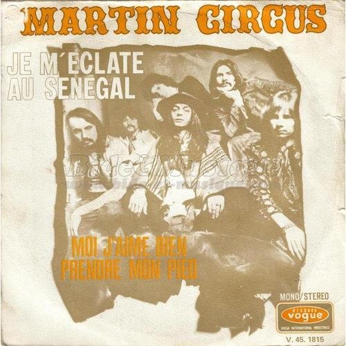 Martin Circus - Je m'éclate au Sénégal