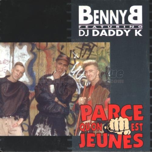 Benny B featuring DJ Daddy K - face cachée du rap français, La