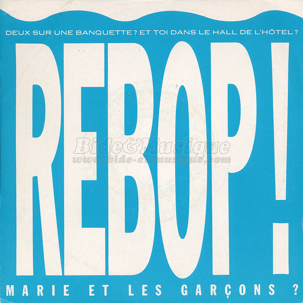 Marie et les garçons - Rebop !