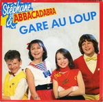 Stéphane et Abbacadabra - Gare au loup
