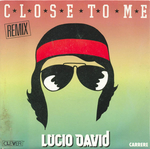 Lucio David - Close to me