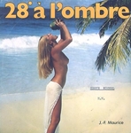 Jean-François Maurice - 28° à l'ombre