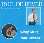 Paul de Bever - Merci l'animateur&nbsp;!