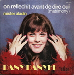 Dany Daniel - On r�fl�chit avant de dire oui