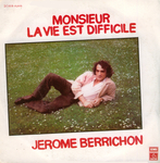 J�r�me Berrichon - Monsieur la vie est difficile