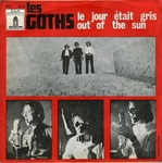 Les Goths - Le jour était gris