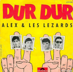 Alex et les L�zards - Dur, dur