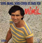 Mimil - Sois beau, sois cool et tais-toi