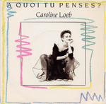 Caroline Loeb - �&euro; quoi tu penses?