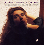 C�line Dion - Where does my heart beat now