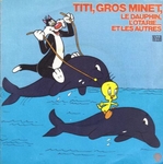 Titi & Grominet - Titi, Gros Minet, le dauphin, l'otarie&hellip; et les autres