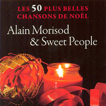 Alain Morisod & Sweet People - Petit Papa No�l