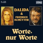 Dalida et Friedrich Sch�tter - Worte nur Worte