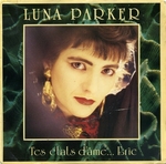 Luna Parker - Tes états d'âme&hellip; Éric