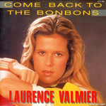 Laurence Valmier - Come back to the bonbons