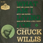 Chuck Willis - Hang up my rock and roll shoes