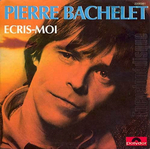 Pierre Bachelet - Écris-moi