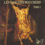 Les Garçons Bouchers - Je ne regrette rien